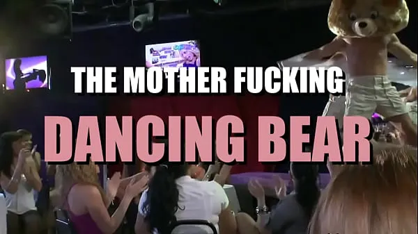 Show It's The Mother Fucking Dancing Bear my Clips